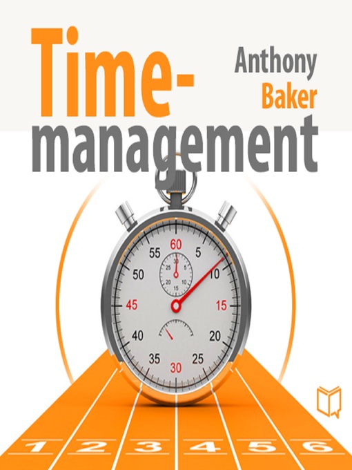 Title details for Time Management by Anthony Baker - Available